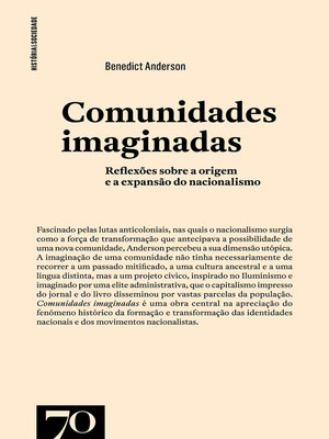 cover image of Comunidades Imaginadas--Reflexões Sobre a Origem e a Expansão do Nacionalismo--2ª Edição